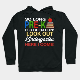 So Long Pre-K T-Shirt Kindergarten Here I Come Graduation Hoodie